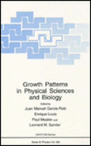 Growth Patterns in Physical Sciences and Biology de Juan Garcia-Ruiz