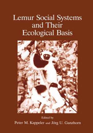 Lemur Social Systems and Their Ecological Basis de J. Ganzhorn