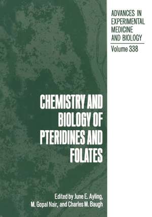 Chemistry and Biology of Pteridines and Folates: A Centennial Tribute to J.B.S. Haldane de International Symposium on Chemistry and Biology of Pteridin