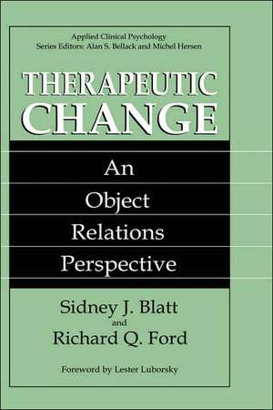 Therapeutic Change: An Object Relations Perspective de Sidney J. Blatt