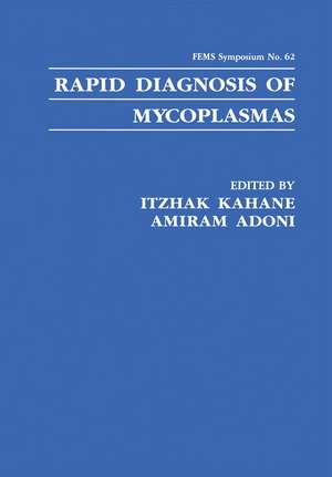 Rapid Diagnosis of Mycoplasmas de Itzhak Kahane