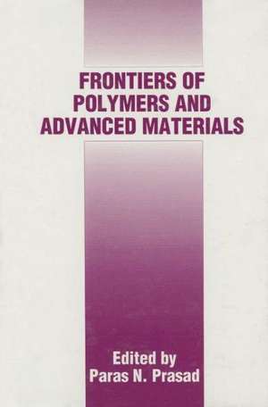 Frontiers of Polymers and Advanced Materials de International Conference on Frontiers of