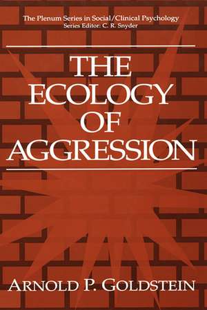 The Ecology of Aggression de Arnold P. Goldstein