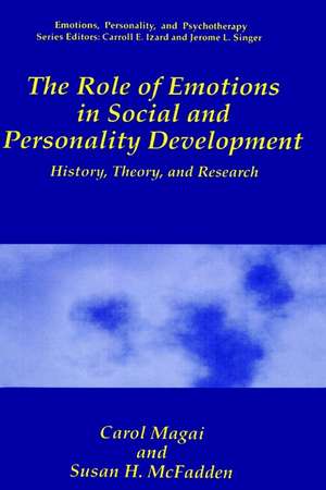 The Role of Emotions in Social and Personality Development: History, Theory, and Research de Carol Magai