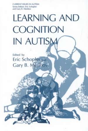 Learning and Cognition in Autism de Eric Schopler