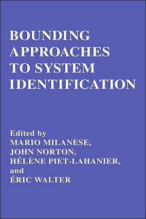 Bounding Approaches to System Identification de M. Milanese