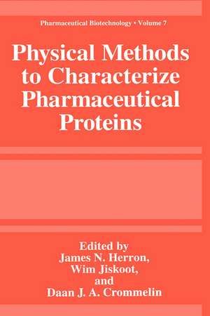 Physical Methods to Characterize Pharmaceutical Proteins de James N. Herron