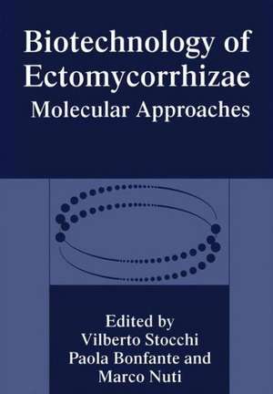 Biotechnology of Ectomycorrhizae: Manipulation or Modulation of the Immune Response de Vilberto Stocchi