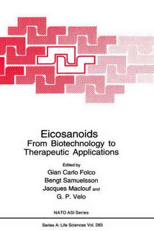 Eicosanoids: From Biotechnology to Therapeutic Applications de Giancarlo C. Folco