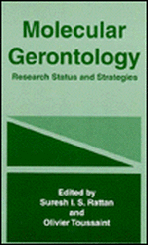 Molecular Gerontology: Research Status and Strategies de Suresh I. Rattan