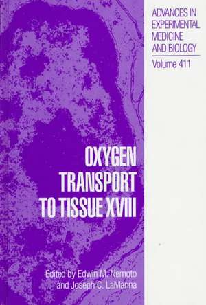 Oxygen Transport to Tissue XVIII: Structure, Function, and Biology of Mono (Adp-Ribosyl) Transferases and Related Enzymes de International Society on Oxygen Transport to Tissue