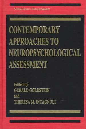 Contemporary Approaches to Neuropsychological Assessment de Gerald Goldstein