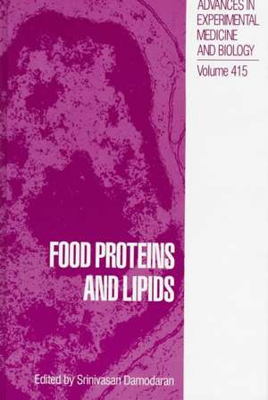 Food Proteins and Lipids de Srinivasan Damodaran