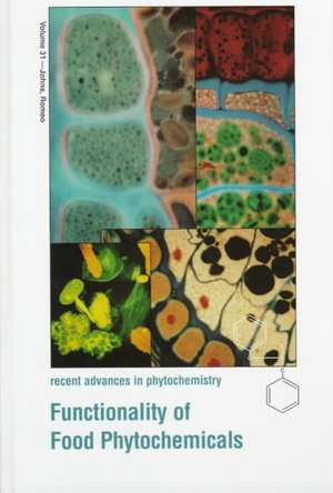 Functionality of Food Phytochemicals de John S.