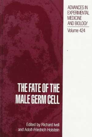 The Fate of the Male Germ Cell: Evolving Biological Concepts and Therapeutic Approaches de A. F. Holstein