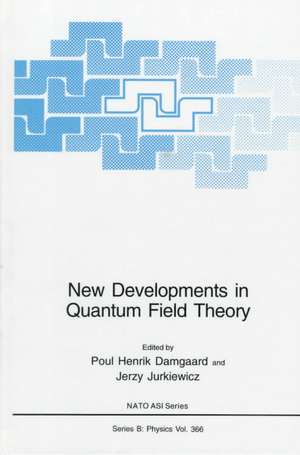 New Developments in Quantum Field Theory de Poul Henrik Damgaard