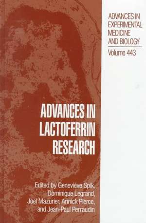 Advances in Lactoferrin Research de Geneviève Spik