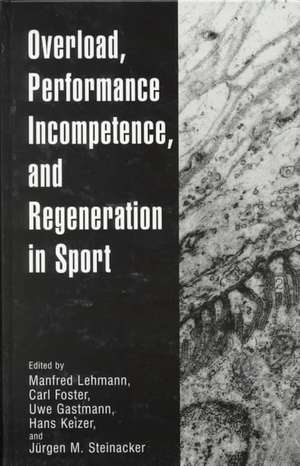 Overload, Performance Incompetence, and Regeneration in Sport de Manfred Lehmann