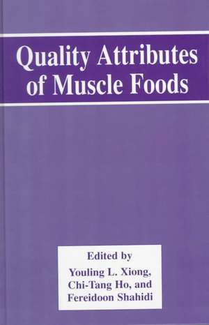 Quality Attributes of Muscle Foods de Youling L. Xiong