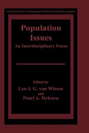 Population Issues: An Interdisciplinary Focus de Leo J.G. van Wissen