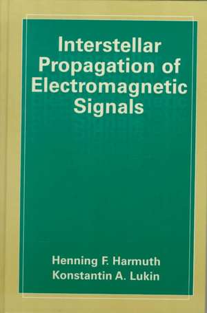 Interstellar Propagation of Electromagnetic Signals de Henning F. Harmuth