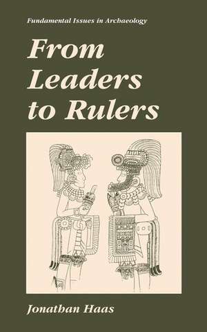 From Leaders to Rulers de Jonathan Haas