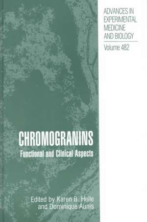 Chromogranins: Functional and Clinical Aspects de Karen B. Helle