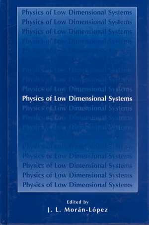 Physics of Low Dimensional Systems de J.L. Morán-López