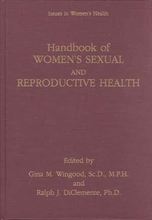 Handbook of Women’s Sexual and Reproductive Health de Gina M. Wingood