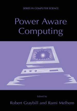 Power Aware Computing de Robert Graybill