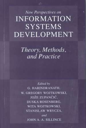 New Perspectives on Information Systems Development: Theory, Methods, and Practice de Hari Harindranath