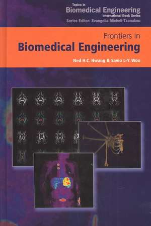 Frontiers in Biomedical Engineering: Proceedings of the World Congress for Chinese Biomedical Engineers de Ned H. C. Hwang