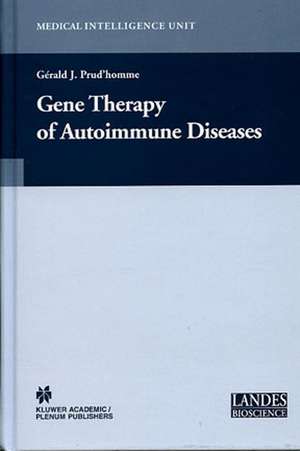 Gene Therapy of Autoimmune Disease de Gerald J. Prud'homme