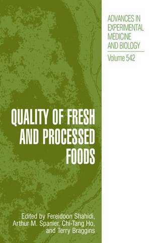 Quality of Fresh and Processed Foods de Fereidoon Shahidi