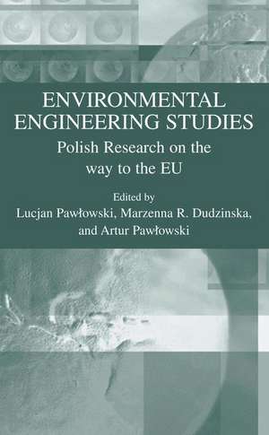 Environmental Engineering Studies: Polish Research on the Way to the EU de Lucjan Pawlowski