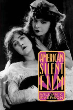 American Silent Film de William K. Everson