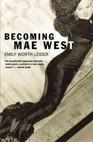 Becoming Mae West de Emily Worth Leider