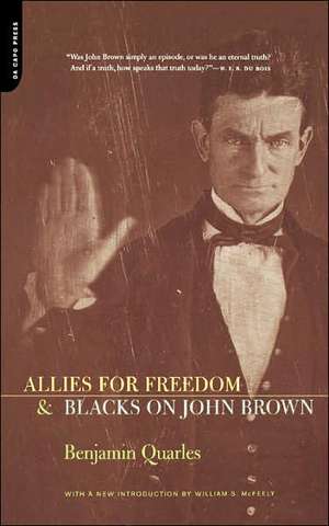 Allies For Freedom & Blacks On John Brown de Benjamin Quarles