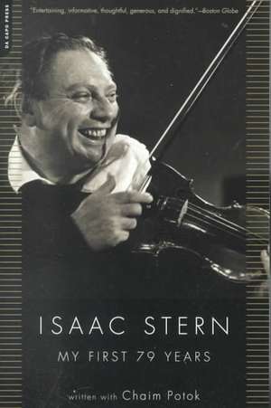 Isaac Stern: My First 79 Years de Isaac Stern