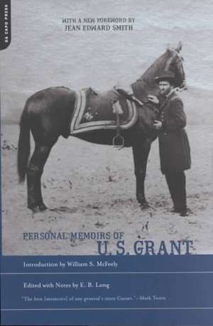 Personal Memoirs Of U.S. Grant de E. B. Long