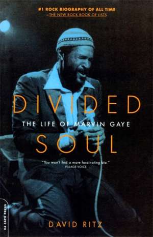 Divided Soul: The Life Of Marvin Gaye de David Ritz