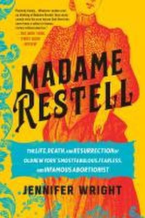 Madame Restell de Jennifer Wright