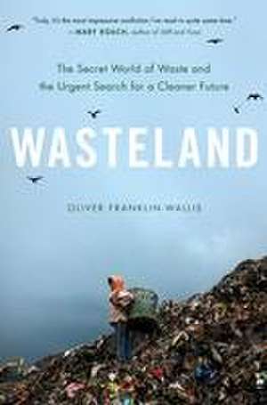 Wasteland de Oliver Franklin-Wallis