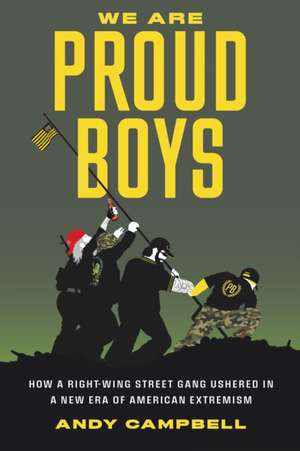 We Are Proud Boys de Andy B Campbell