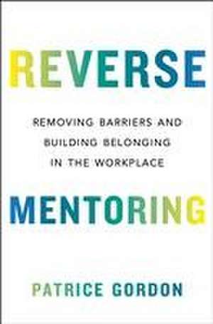 Reverse Mentoring de Patrice Gordon