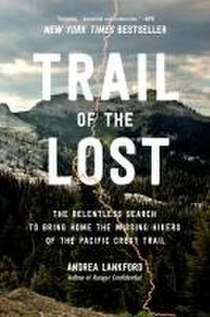 Trail of the Lost de Andrea Lankford