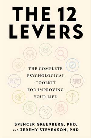 The 12 Levers de Spencer Greenberg