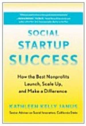 Social Startup Success de Kathleen Kelly Janus