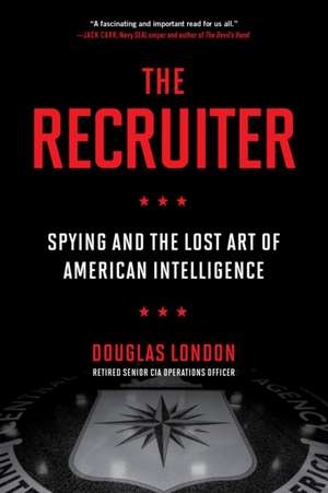 The Recruiter de Douglas London