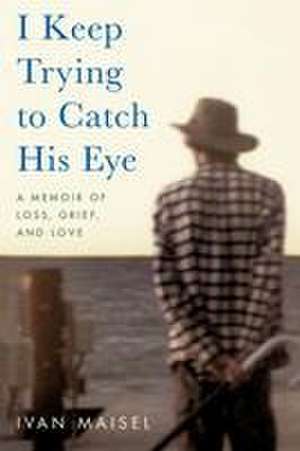 I Keep Trying to Catch His Eye de Ivan Maisel